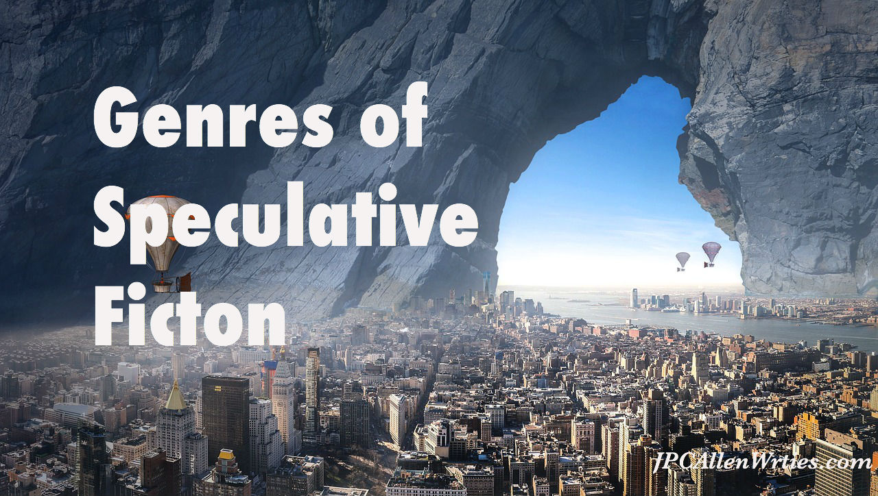 Writing Tip — Genres of Science Fiction & Fantasy
