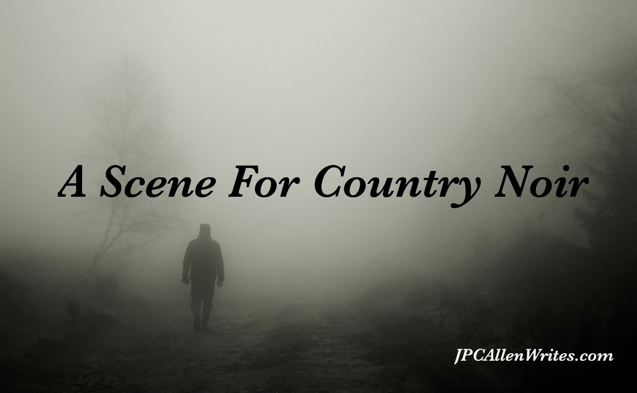 Monday Sparks — Writing Prompt: A Scene for Country Noir
