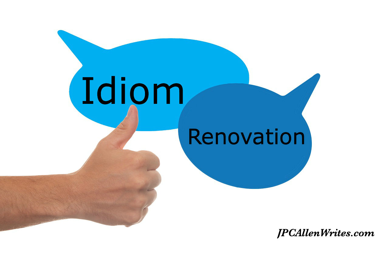 Monday Sparks — Writing Prompts: Idiom Renovation