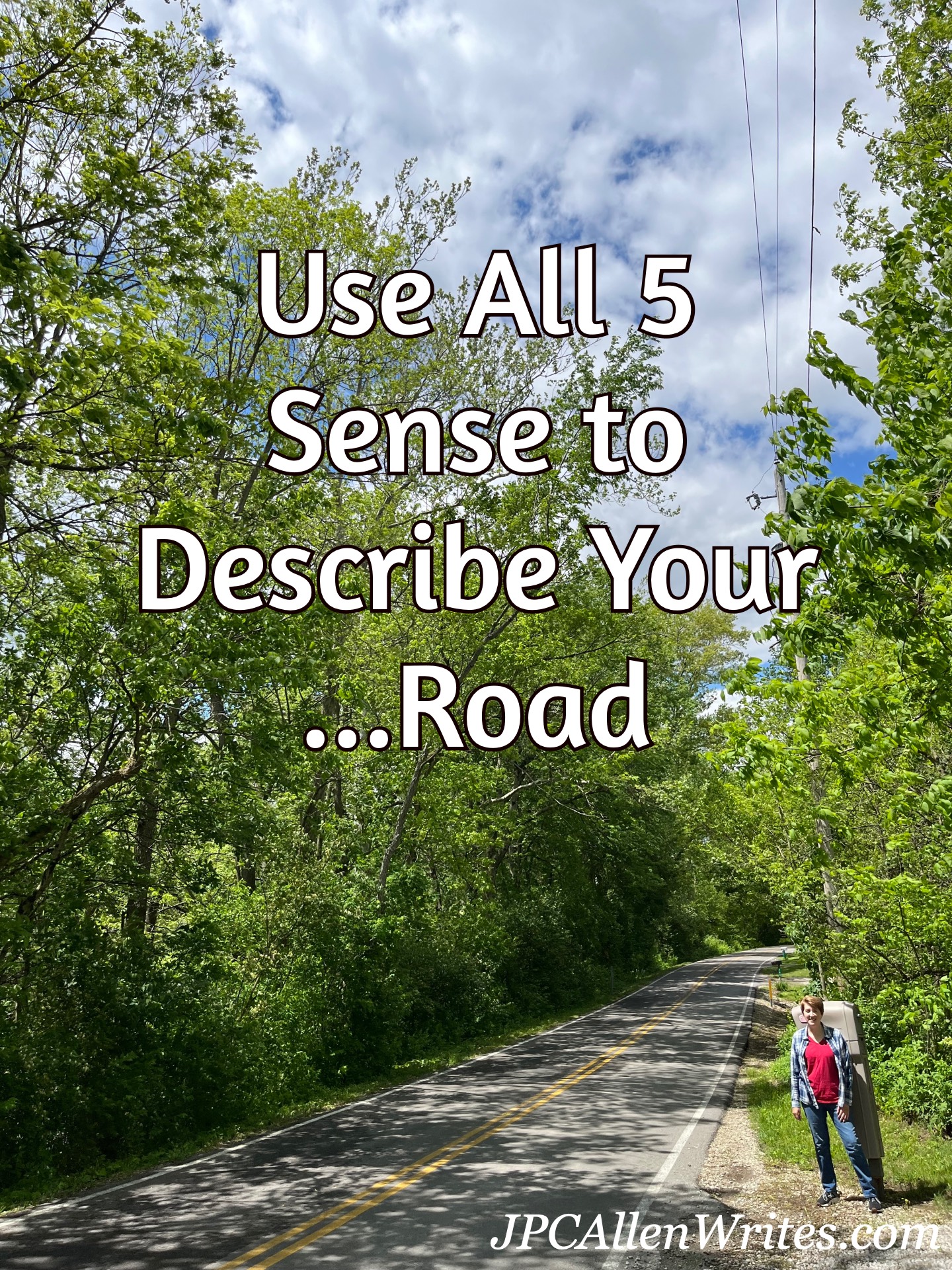 Use All Five Senses to Describe Your ... Road — JPC Allen Writes